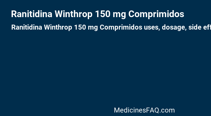 Ranitidina Winthrop 150 mg Comprimidos