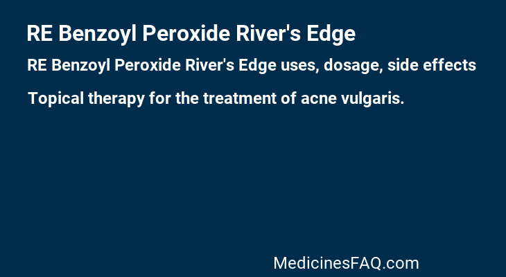 RE Benzoyl Peroxide River's Edge