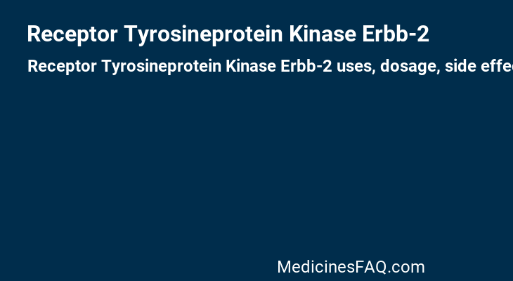 Receptor Tyrosineprotein Kinase Erbb-2