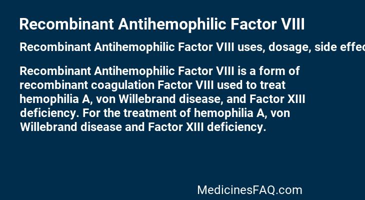 Recombinant Antihemophilic Factor VIII