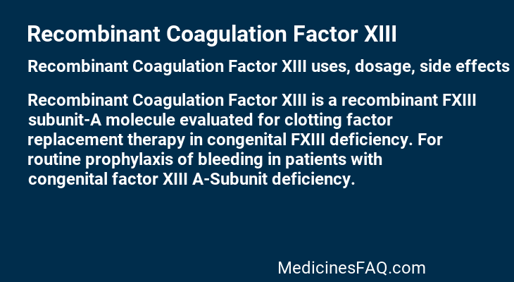 Recombinant Coagulation Factor XIII