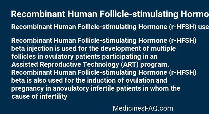 Recombinant Human Follicle-stimulating Hormone (r-HFSH)