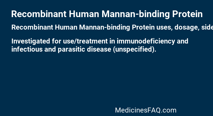 Recombinant Human Mannan-binding Protein