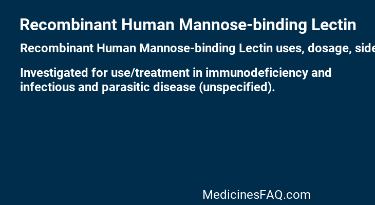 Recombinant Human Mannose-binding Lectin