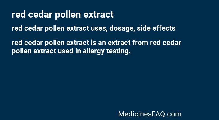 red cedar pollen extract