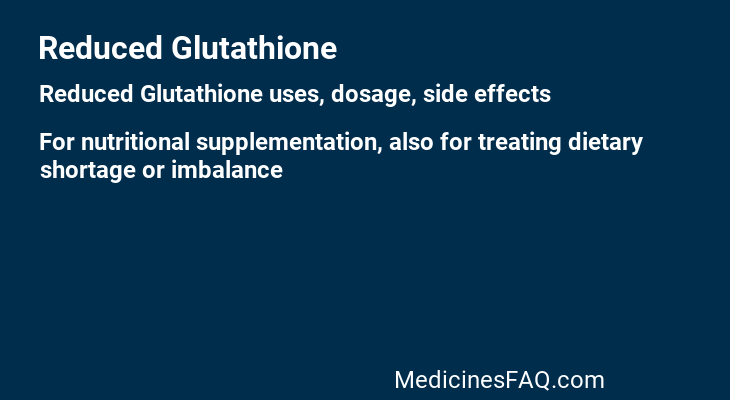 Reduced Glutathione