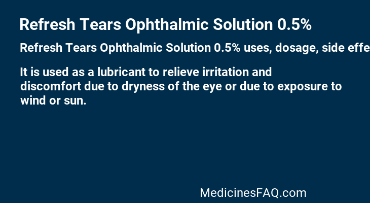 Refresh Tears Ophthalmic Solution 0.5%