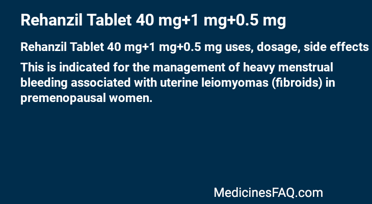 Rehanzil Tablet 40 mg+1 mg+0.5 mg