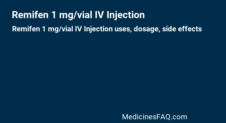 Remifen 1 mg/vial IV Injection