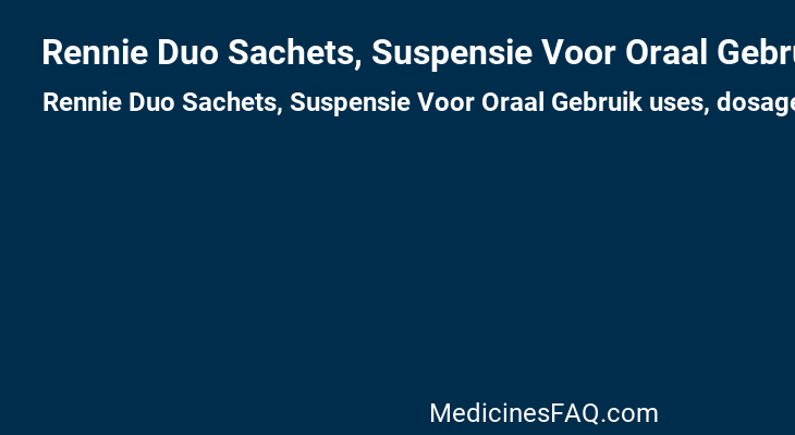 Rennie Duo Sachets, Suspensie Voor Oraal Gebruik