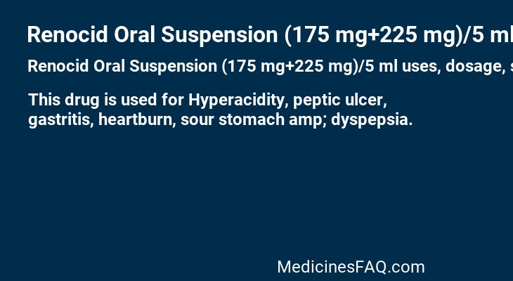 Renocid Oral Suspension (175 mg+225 mg)/5 ml