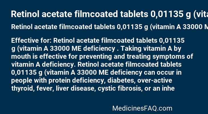 Retinol acetate filmcoated tablets 0,01135 g (vitamin A 33000 ME