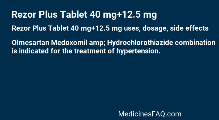 Rezor Plus Tablet 40 mg+12.5 mg