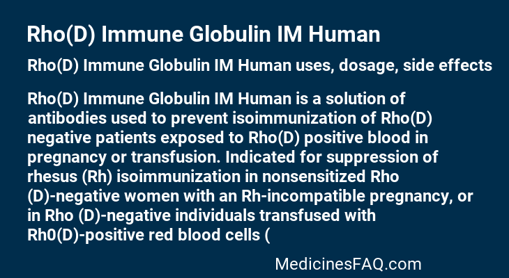 Rho(D) Immune Globulin IM Human