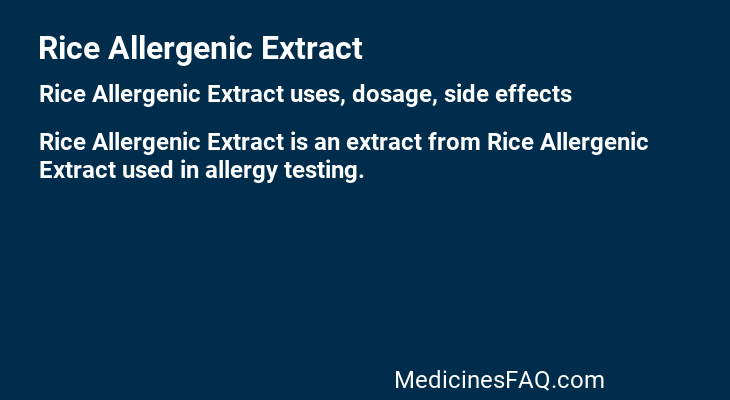 Rice Allergenic Extract