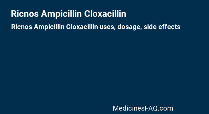 Ricnos Ampicillin Cloxacillin