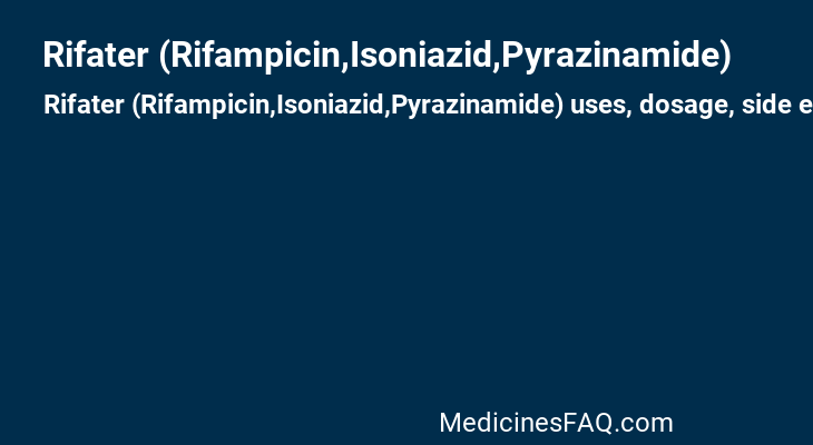 Rifater (Rifampicin,Isoniazid,Pyrazinamide)