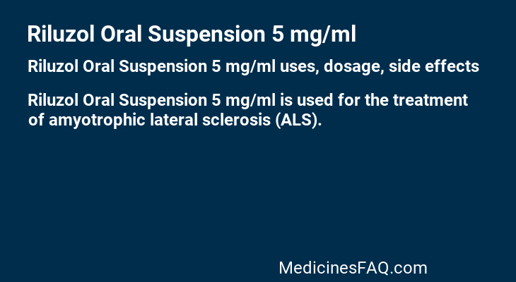 Riluzol Oral Suspension 5 mg/ml
