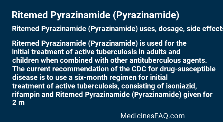 Ritemed Pyrazinamide (Pyrazinamide)