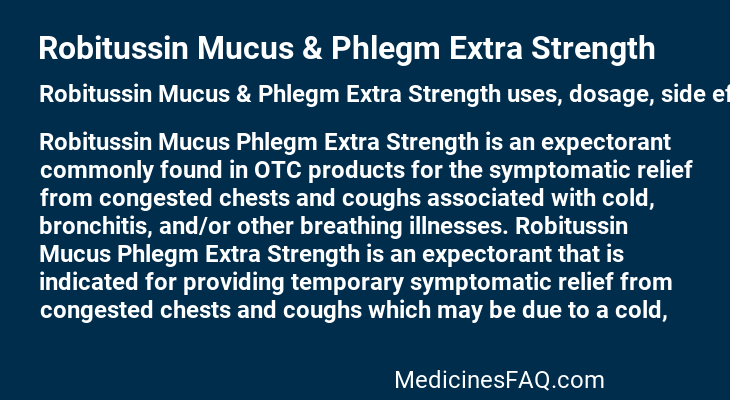 Robitussin Mucus & Phlegm Extra Strength