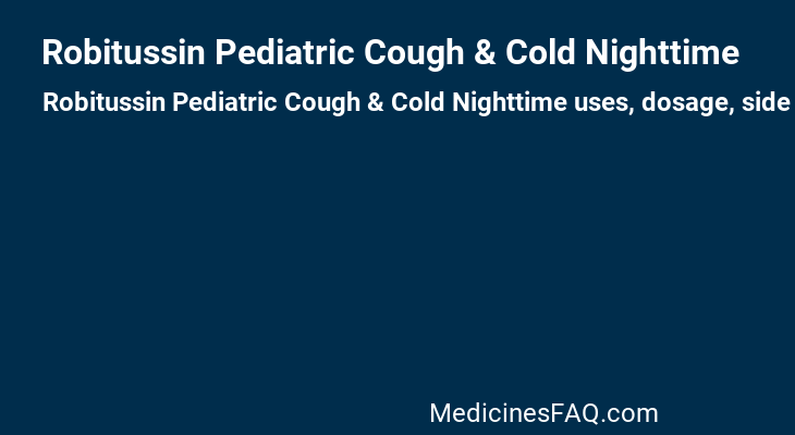 Robitussin Pediatric Cough & Cold Nighttime