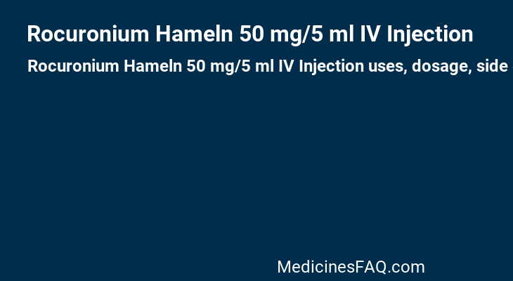 Rocuronium Hameln 50 mg/5 ml IV Injection