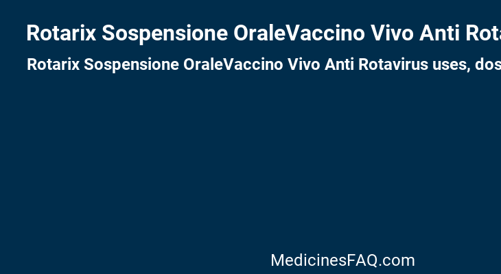 Rotarix Sospensione OraleVaccino Vivo Anti Rotavirus