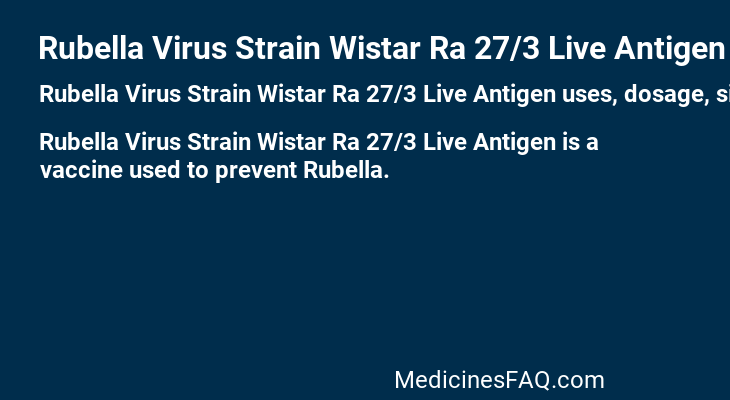 Rubella Virus Strain Wistar Ra 27/3 Live Antigen