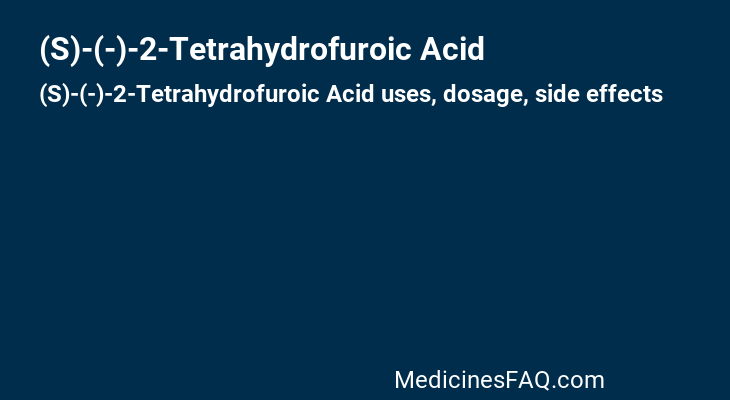 (S)-(-)-2-Tetrahydrofuroic Acid