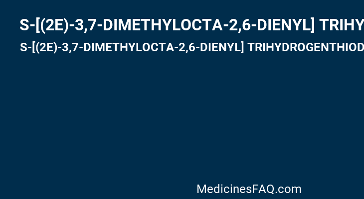 S-[(2E)-3,7-DIMETHYLOCTA-2,6-DIENYL] TRIHYDROGENTHIODIPHOSPHATE