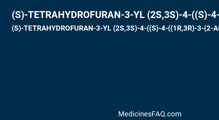 (S)-TETRAHYDROFURAN-3-YL (2S,3S)-4-((S)-4-((1R,3R)-3-(2-AMINO-2-OXOETHYL)-2,3-DIHYDRO-1H-INDEN-1-YL)-2-BENZYL-3-OXO-2,3-DIHYDRO-1H-PYRROL-2-YL)-3-HYDROXY-1-PHENYLBUTAN-2-YLCARBAMATE
