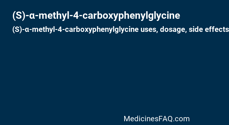 (S)-α-methyl-4-carboxyphenylglycine