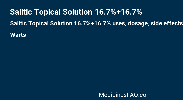 Salitic Topical Solution 16.7%+16.7%