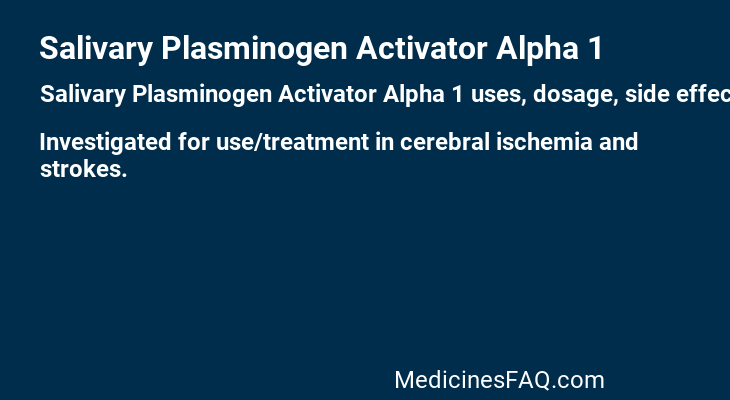 Salivary Plasminogen Activator Alpha 1