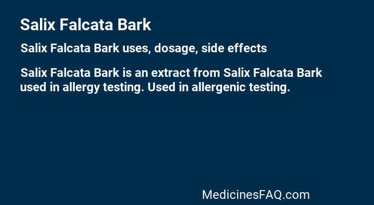 Salix Falcata Bark