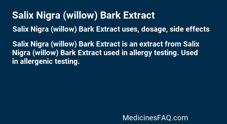 Salix Nigra (willow) Bark Extract