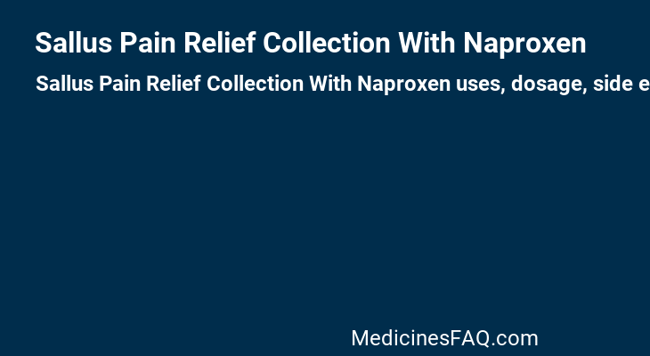 Sallus Pain Relief Collection With Naproxen