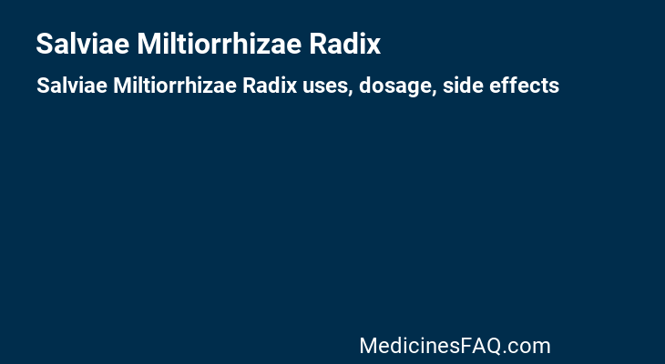 Salviae Miltiorrhizae Radix