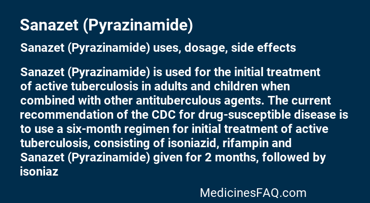 Sanazet (Pyrazinamide)