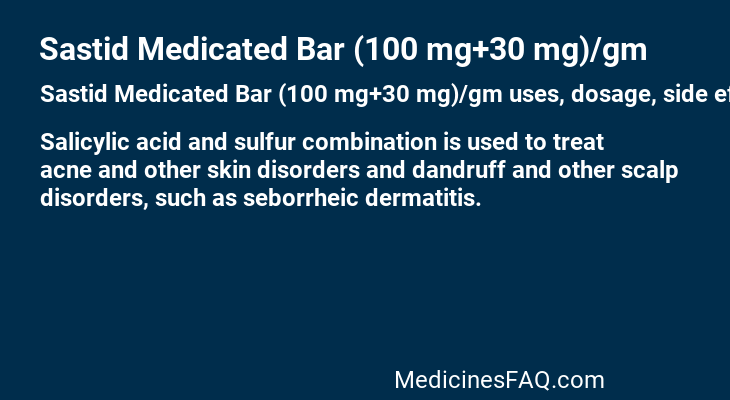 Sastid Medicated Bar (100 mg+30 mg)/gm