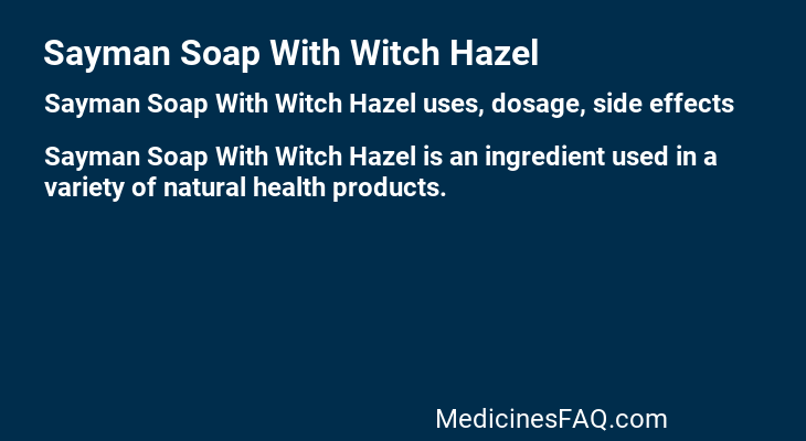 Sayman Soap With Witch Hazel