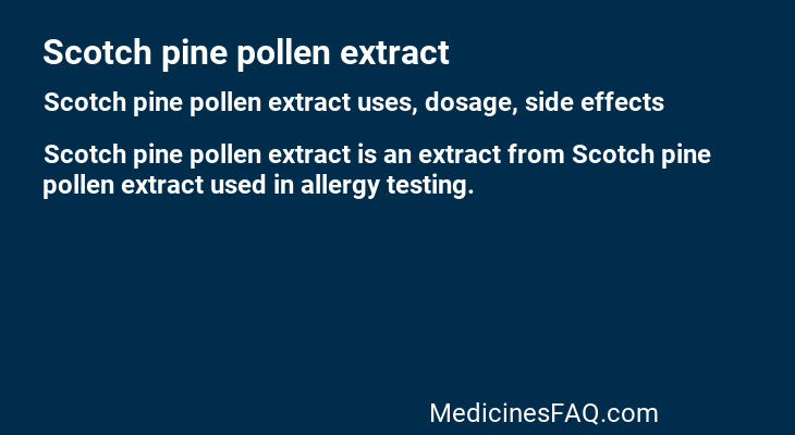 Scotch pine pollen extract