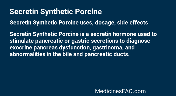 Secretin Synthetic Porcine