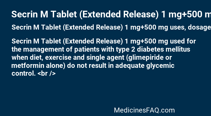 Secrin M Tablet (Extended Release) 1 mg+500 mg