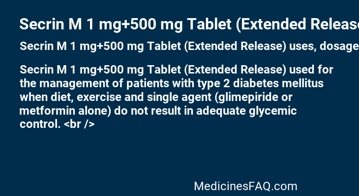 Secrin M 1 mg+500 mg Tablet (Extended Release)