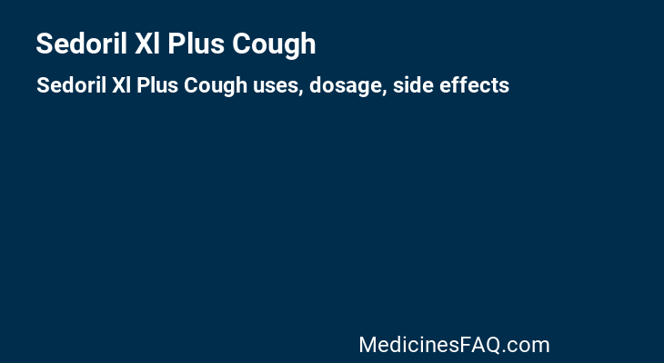 Sedoril Xl Plus Cough
