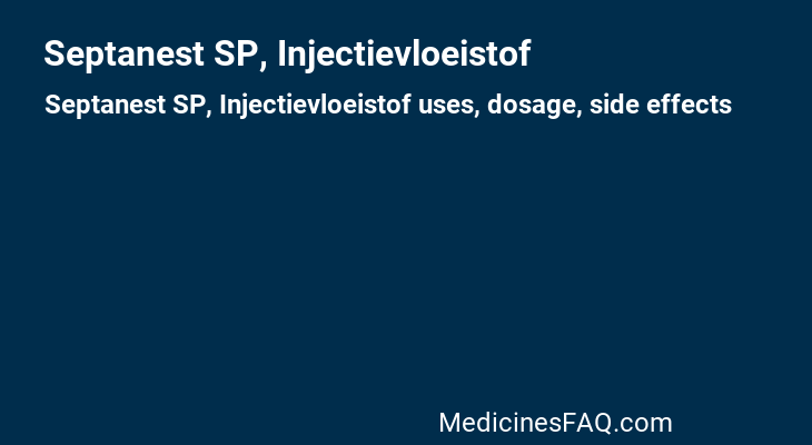 Septanest SP, Injectievloeistof