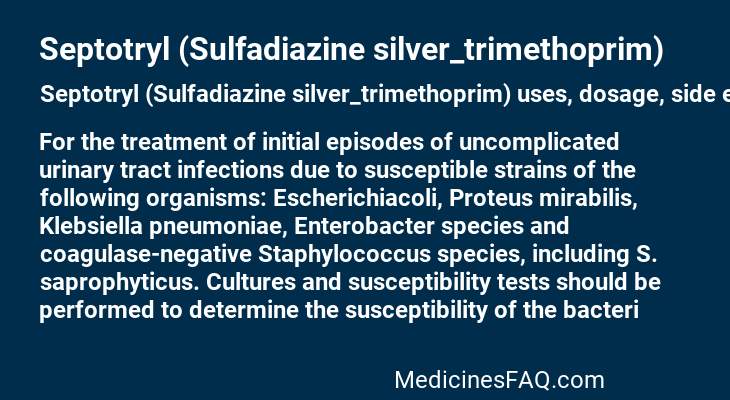 Septotryl (Sulfadiazine silver_trimethoprim)