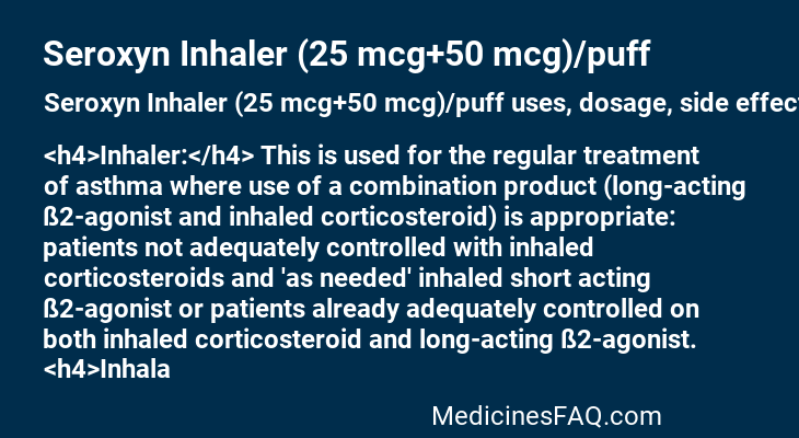 Seroxyn Inhaler (25 mcg+50 mcg)/puff