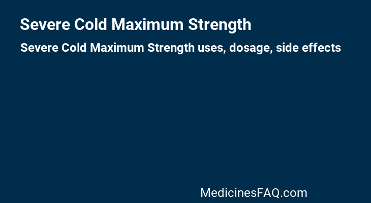Severe Cold Maximum Strength